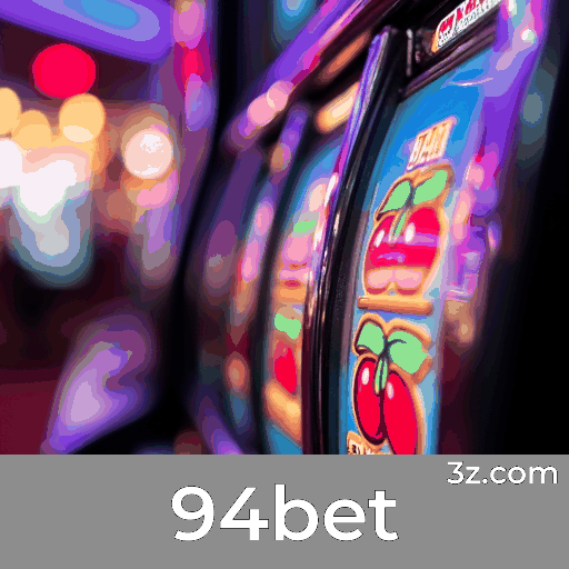 94bet: Plataforma de Apostas Segura e Rápida